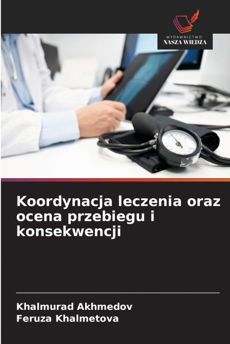 Koordynacja leczenia oraz ocena przebiegu i konsekwencji