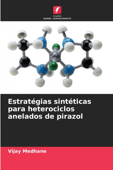 Estratégias sintéticas para heterociclos anelados de pirazol
