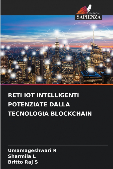 RETI IOT INTELLIGENTI POTENZIATE DALLA TECNOLOGIA BLOCKCHAIN