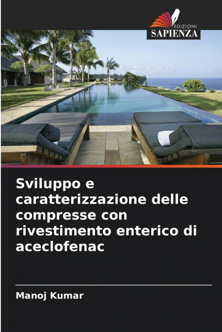 Sviluppo e caratterizzazione delle compresse con rivestimento enterico di aceclofenac
