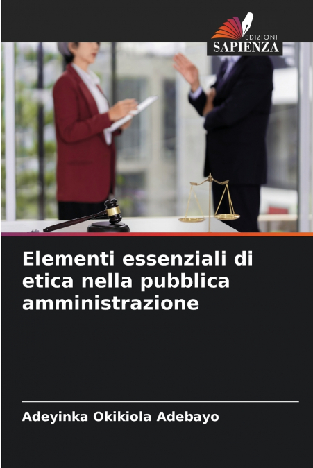 Elementi essenziali di etica nella pubblica amministrazione