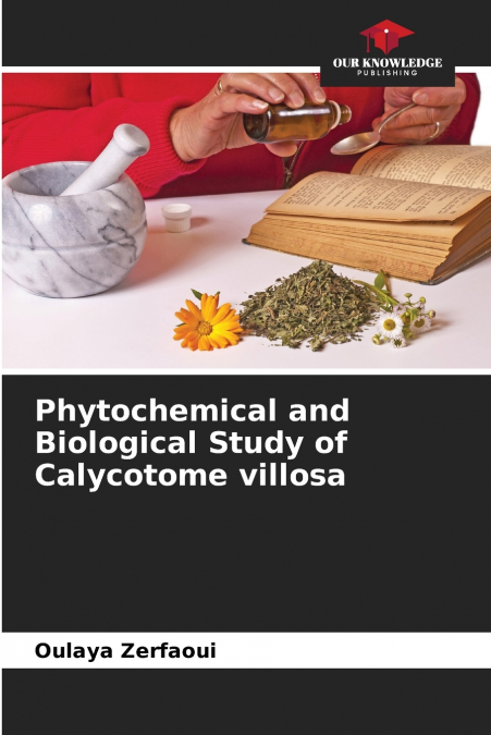 Phytochemical and Biological Study of Calycotome villosa