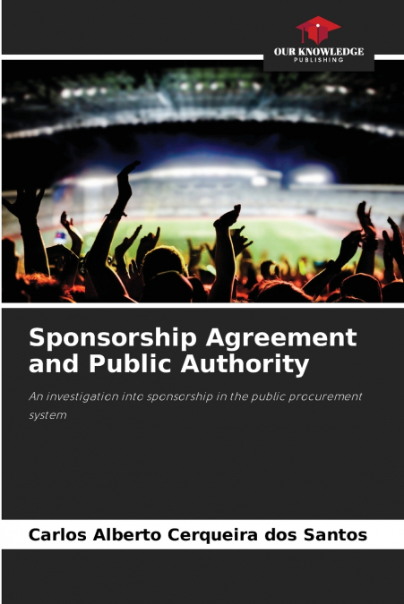Sponsorship Agreement and Public Authority