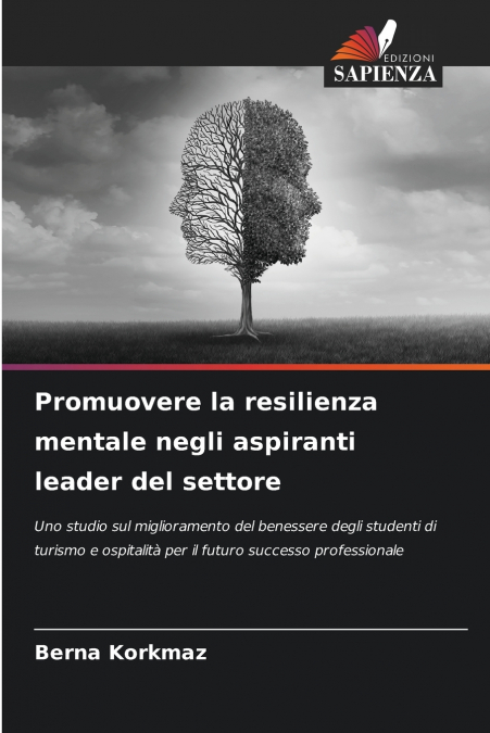 Promuovere la resilienza mentale negli aspiranti leader del settore