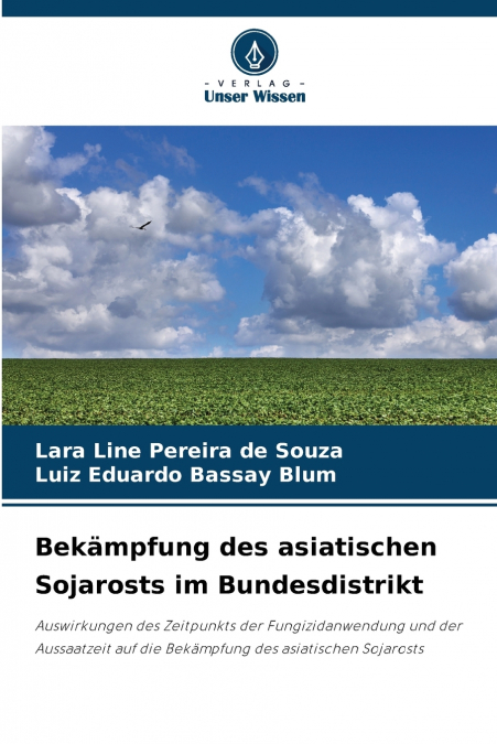 Bekämpfung des asiatischen Sojarosts im Bundesdistrikt