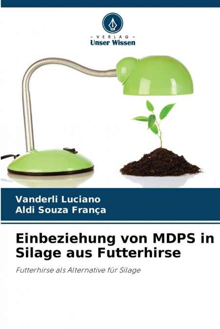 Einbeziehung von MDPS in Silage aus Futterhirse