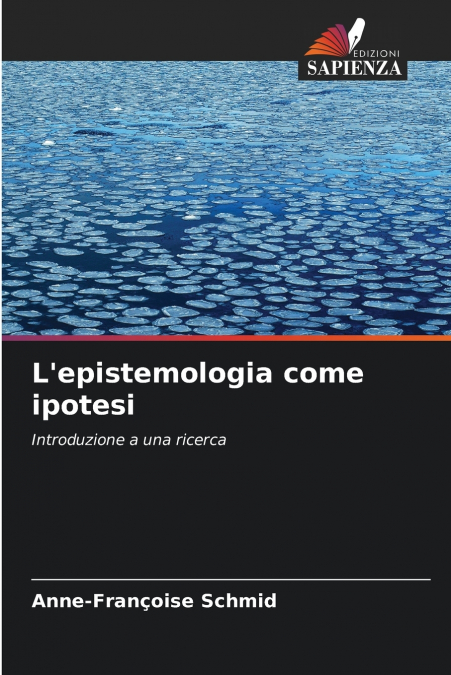 L’epistemologia come ipotesi
