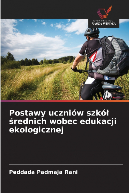 Postawy uczniów szkół średnich wobec edukacji ekologicznej