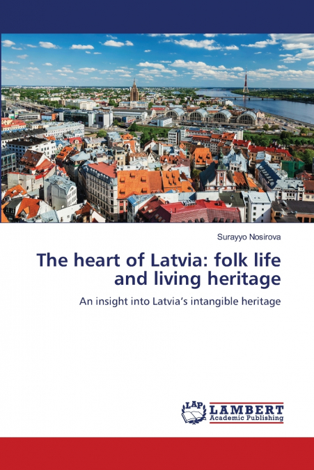 The heart of Latvia