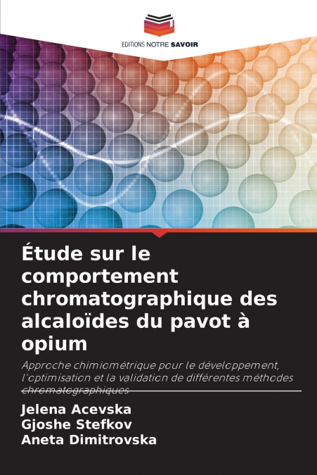 Étude sur le comportement chromatographique des alcaloïdes du pavot à opium