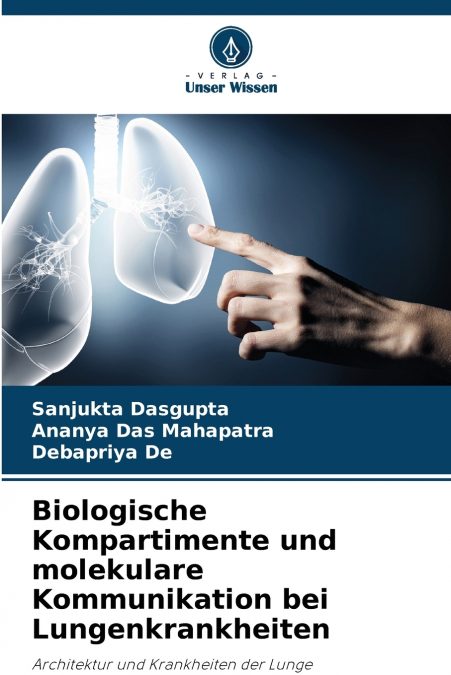 Biologische Kompartimente und molekulare Kommunikation bei Lungenkrankheiten