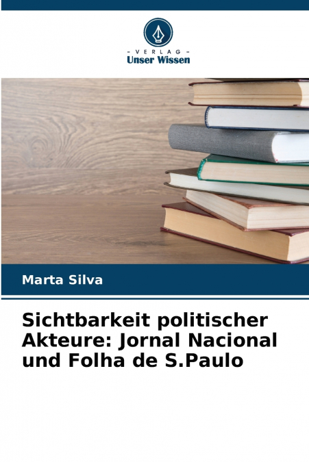 Sichtbarkeit politischer Akteure
