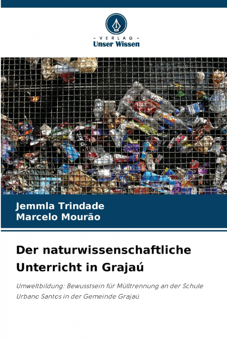 Der naturwissenschaftliche Unterricht in Grajaú