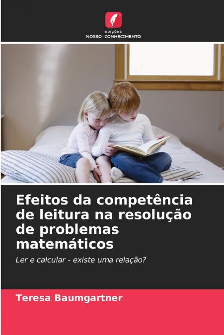 Efeitos da competência de leitura na resolução de problemas matemáticos