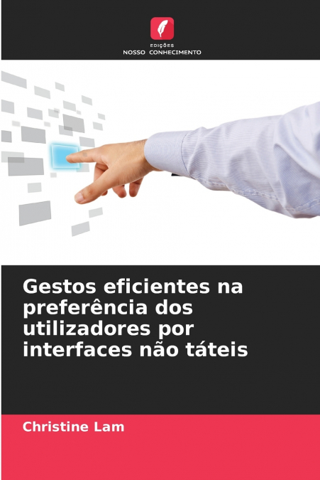 Gestos eficientes na preferência dos utilizadores por interfaces não táteis