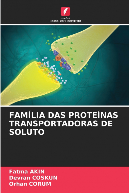 FAMÍLIA DAS PROTEÍNAS TRANSPORTADORAS DE SOLUTO