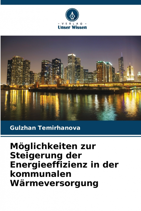 Möglichkeiten zur Steigerung der Energieeffizienz in der kommunalen Wärmeversorgung