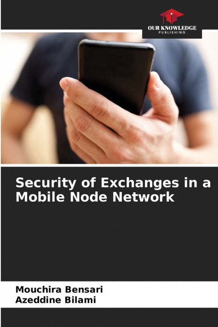 Security of Exchanges in a Mobile Node Network
