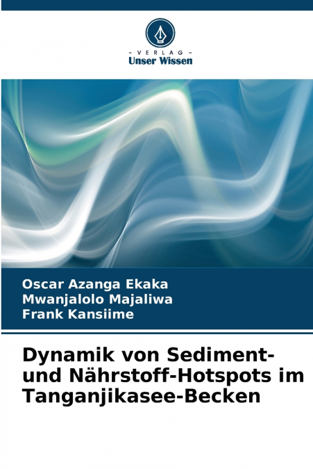 Dynamik von Sediment- und Nährstoff-Hotspots im Tanganjikasee-Becken