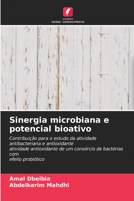 Sinergia microbiana e potencial bioativo