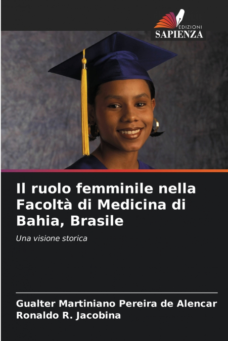 Il ruolo femminile nella Facoltà di Medicina di Bahia, Brasile