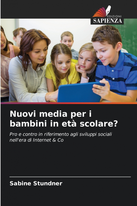Nuovi media per i bambini in età scolare?