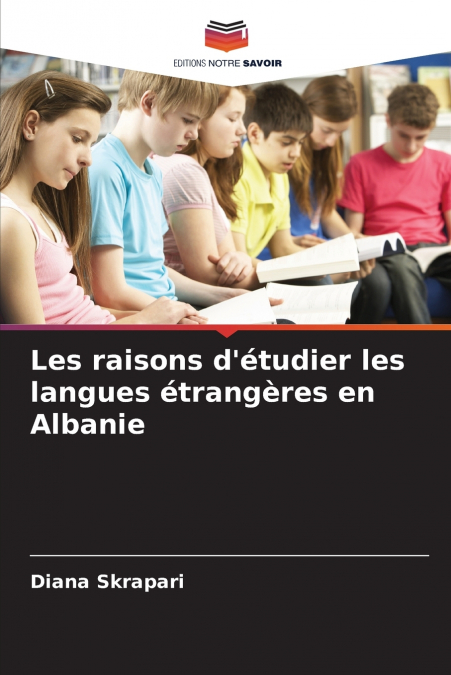 Les raisons d’étudier les langues étrangères en Albanie