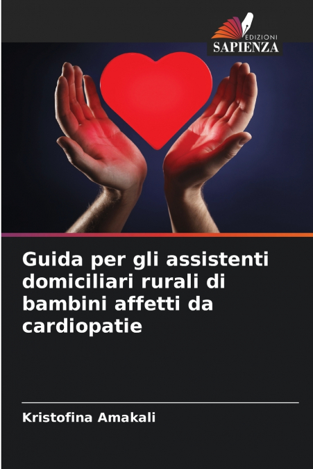 Guida per gli assistenti domiciliari rurali di bambini affetti da cardiopatie