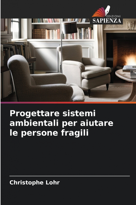Progettare sistemi ambientali per aiutare le persone fragili