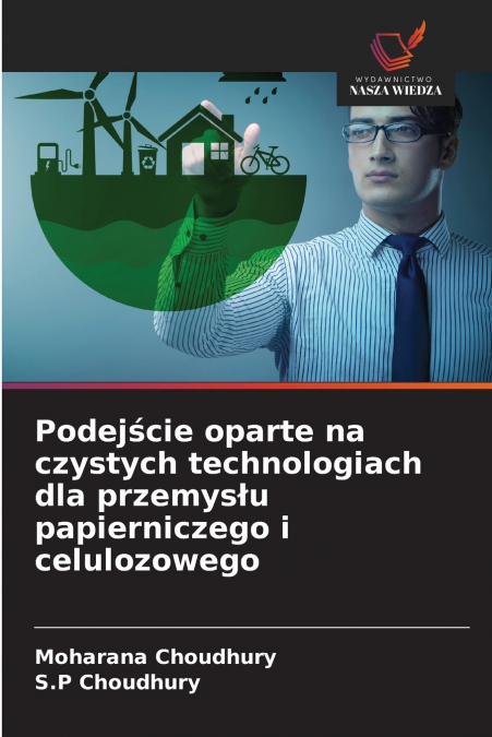 Podejście oparte na czystych technologiach dla przemysłu papierniczego i celulozowego