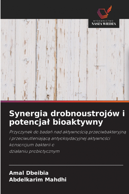 Synergia drobnoustrojów i potencjał bioaktywny