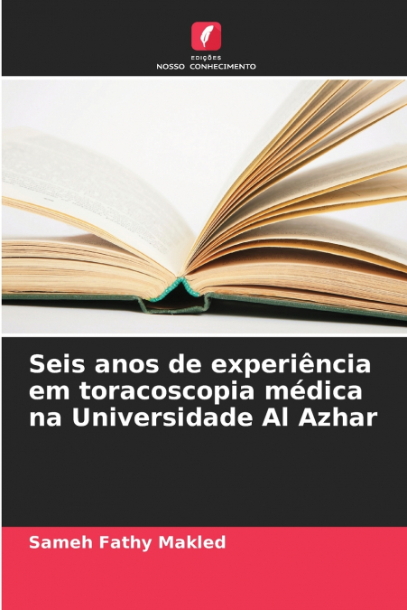 Seis anos de experiência em toracoscopia médica na Universidade Al Azhar