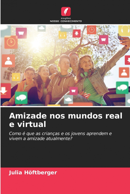 Amizade nos mundos real e virtual