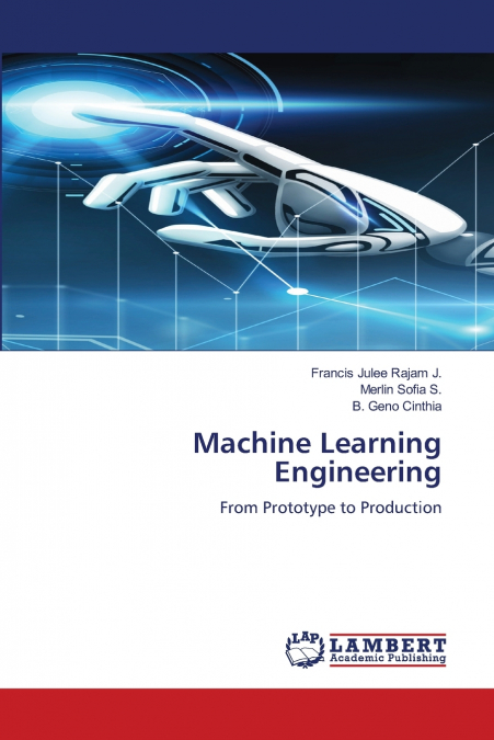 Machine Learning Engineering