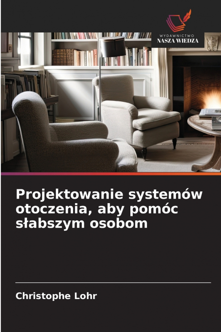 Projektowanie systemów otoczenia, aby pomóc słabszym osobom