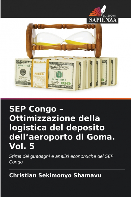 SEP Congo - Ottimizzazione della logistica del deposito dell’aeroporto di Goma. Vol. 5