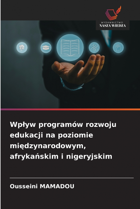 Wpływ programów rozwoju edukacji na poziomie międzynarodowym, afrykańskim i nigeryjskim