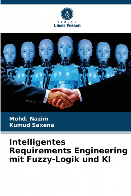 Intelligentes Requirements Engineering mit Fuzzy-Logik und KI