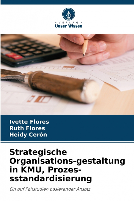 Strategische Organisations-gestaltung in KMU, Prozes-sstandardisierung