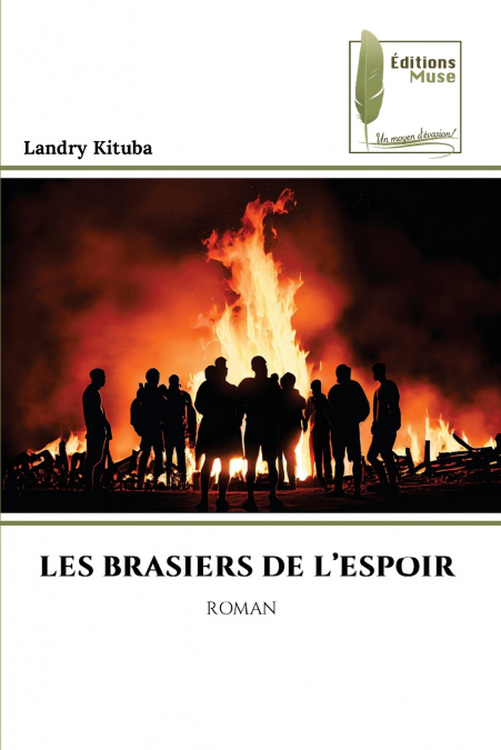 LES BRASIERS DE L’ESPOIR
