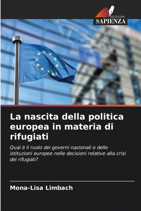 La nascita della politica europea in materia di rifugiati