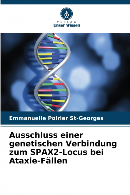 Ausschluss einer genetischen Verbindung zum SPAX2-Locus bei Ataxie-Fällen