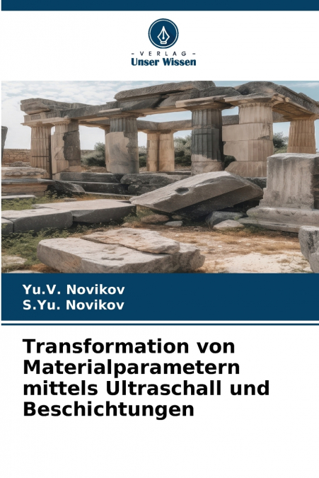 Transformation von Materialparametern mittels Ultraschall und Beschichtungen