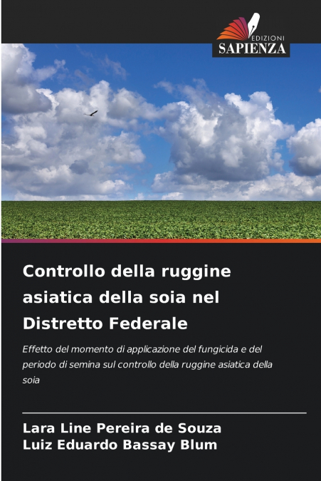 Controllo della ruggine asiatica della soia nel Distretto Federale