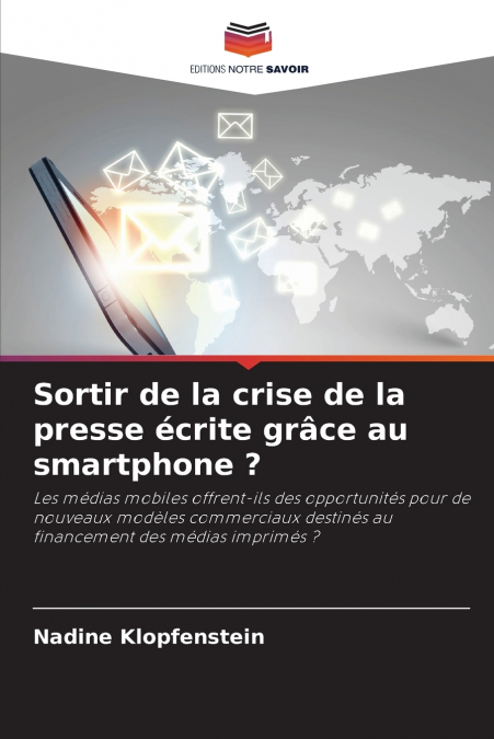 Sortir de la crise de la presse écrite grâce au smartphone ?