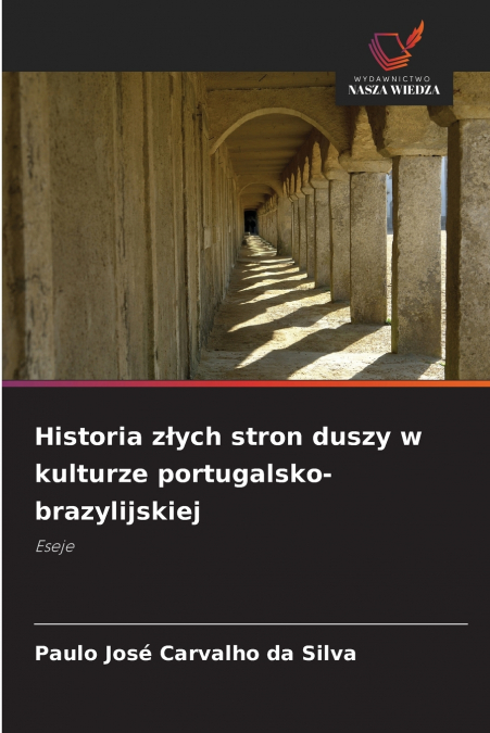 Historia złych stron duszy w kulturze portugalsko-brazylijskiej