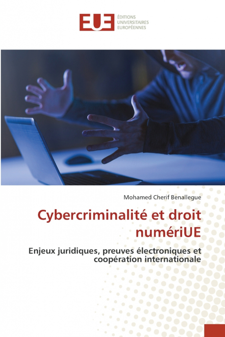 Cybercriminalité et droit numériUE