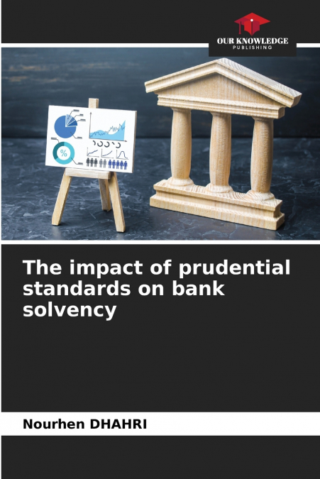 The impact of prudential standards on bank solvency