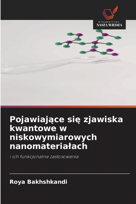 Pojawiające się zjawiska kwantowe w niskowymiarowych nanomateriałach