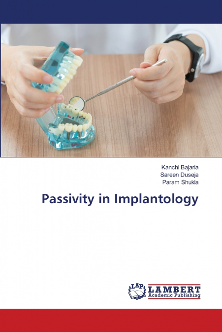 Passivity in Implantology